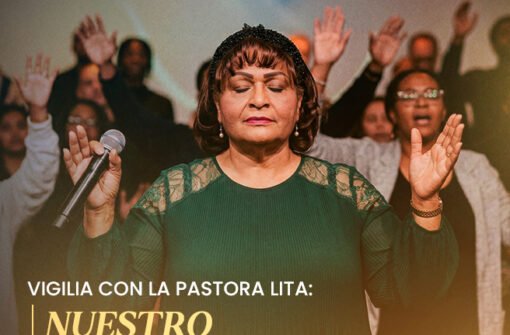 Vigilia con la Pastora Lita – Nuestro Propósito y Relación con Dios